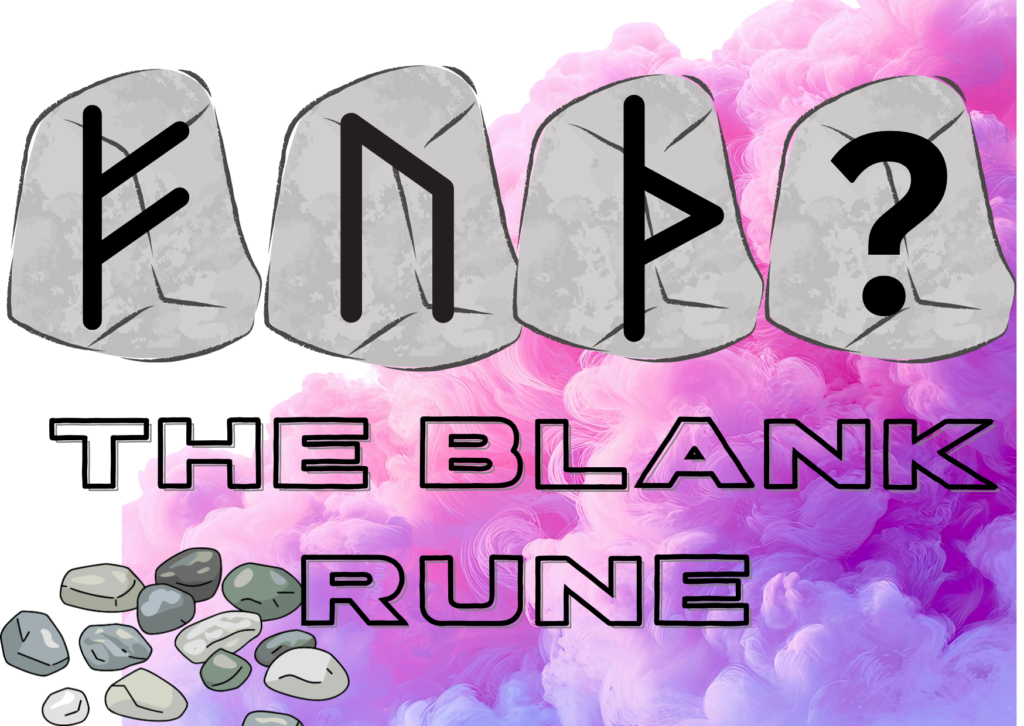 Elder Futhark runes Fehu, Uruz, and Thirisaz in black on grey rocks, and one with a question mark, with the text "The Blank Rune" below, with purple clouds in the background and a pile of grey pebbles in the bottom left corner.